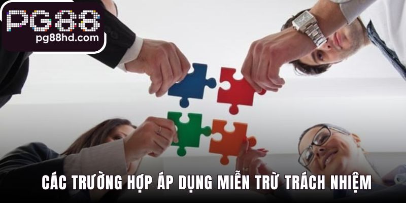 Chính sách miễn trừ quy định rõ các trường hợp cụ thể