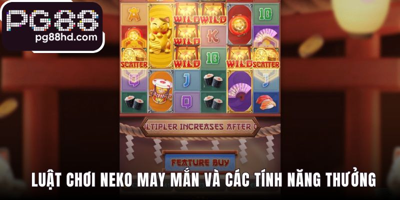 Luật chơi Neko May Mắn giải thích sức mạnh ký hiệu đặc biệt
