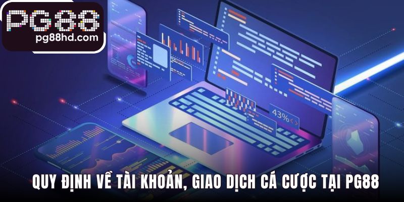 Điều khoản dịch vụ định rõ quy tắc tài khoản và giao dịch