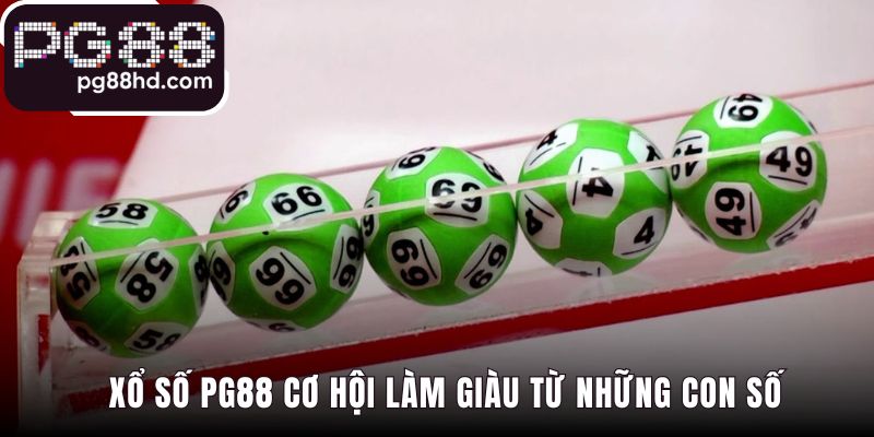 Xổ số PG88 nền tảng với tỷ lệ thưởng 1 ăn 99